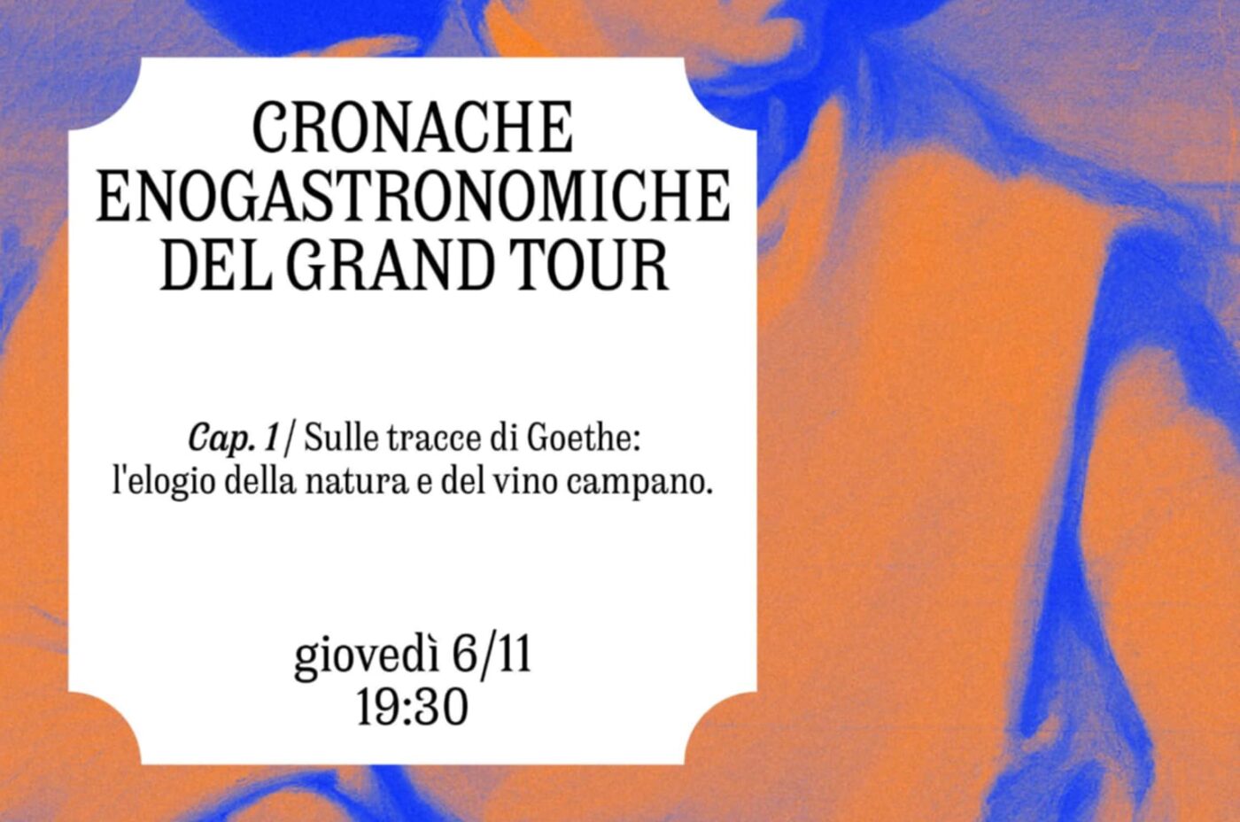 CRONACHE ENOGASTRONOMICHE DEL GRAND TOUR