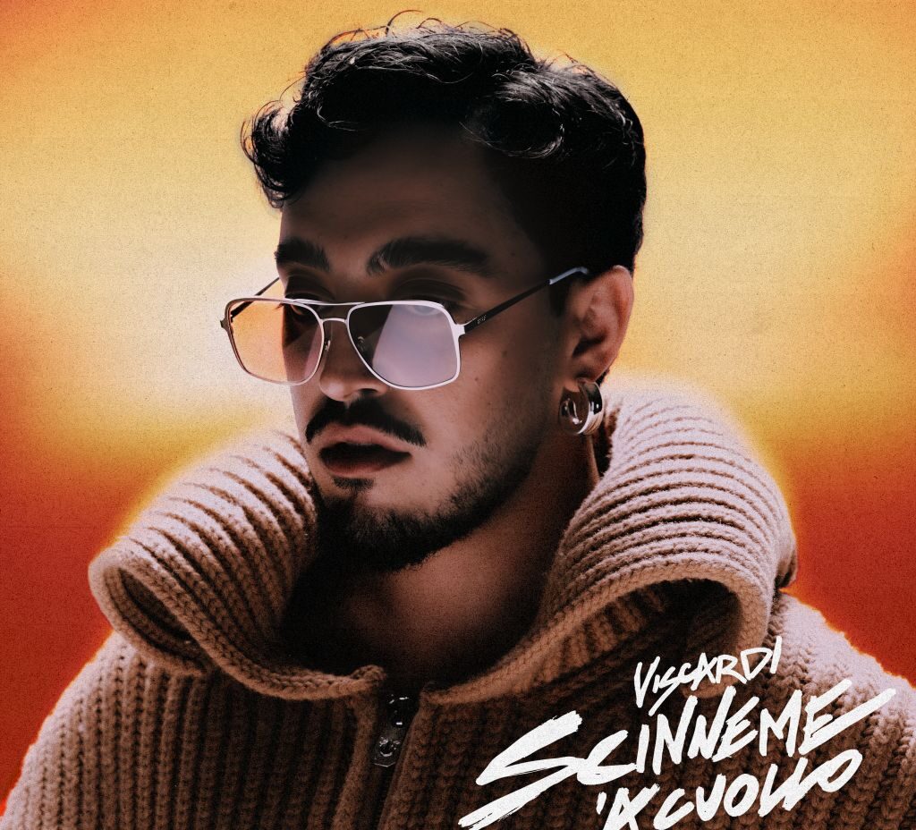 VISCARDI FUORI OGGI IN RADIO E IN DIGITALE CON IL SINGOLO “SCINNEME ‘A CUOLLO”    