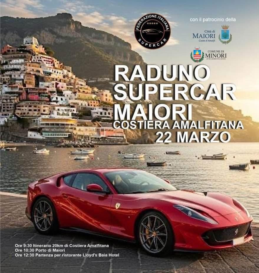 FEDERAZIONE ITALIANA SUPERCAR, GRANDE SUCCESSO PER IL RADUNO A MAIORI: PROSSIMO APPUNTAMENTODOMENICA 12 APRILE A POMPEI