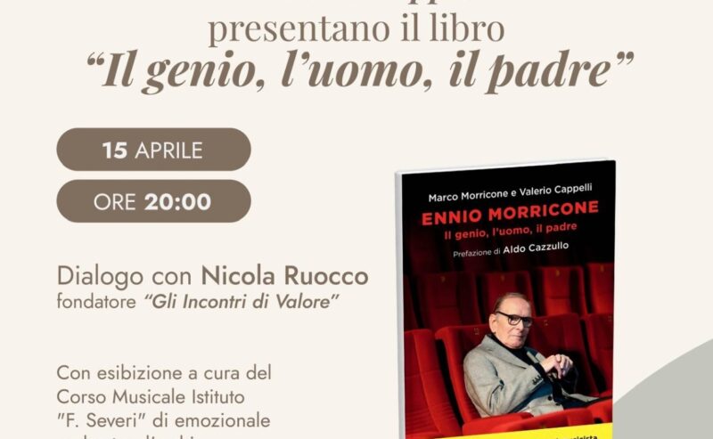 Presentazione del libro di Marco Morricone: “Ennio Morricone, il genio, l’uomo, il padre”