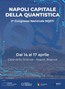Alla Città della Scienza oltre 100 scienziati anticipano il futuro al 3° congresso di NQSTI