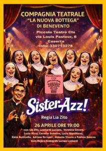 Il Piccolo Teatro Cts chiude la stagione con “Sister…azz”