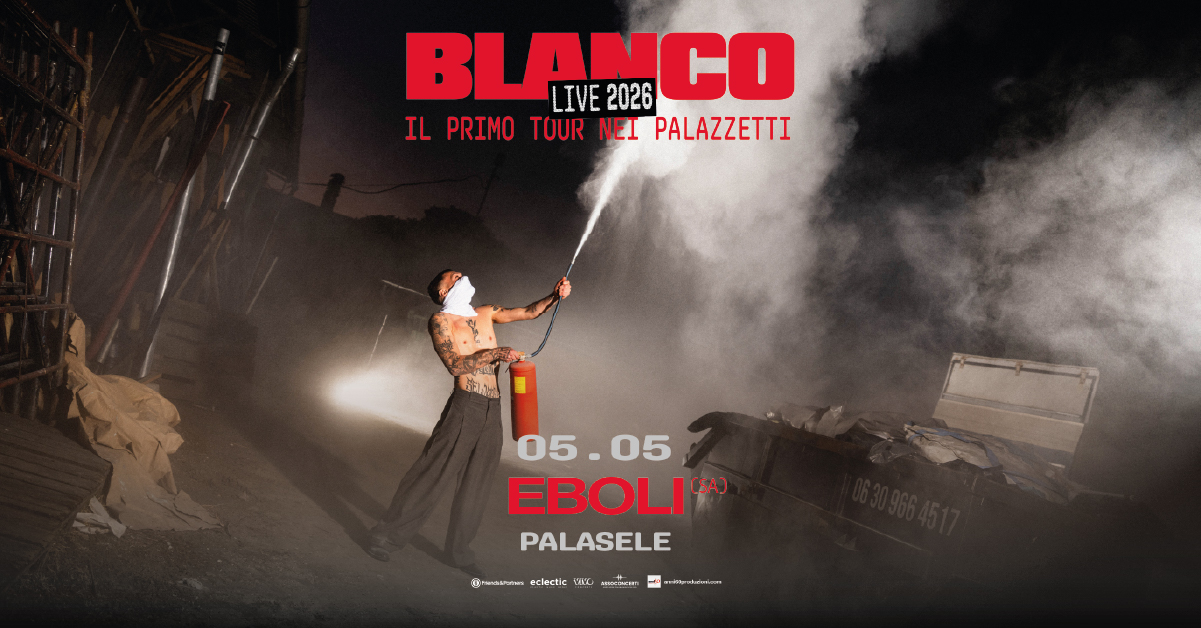 DOMANI SERA AL PALASELE DI EBOLI BLANCO: “IL PRIMO TOUR NEI PALAZZETTI” 