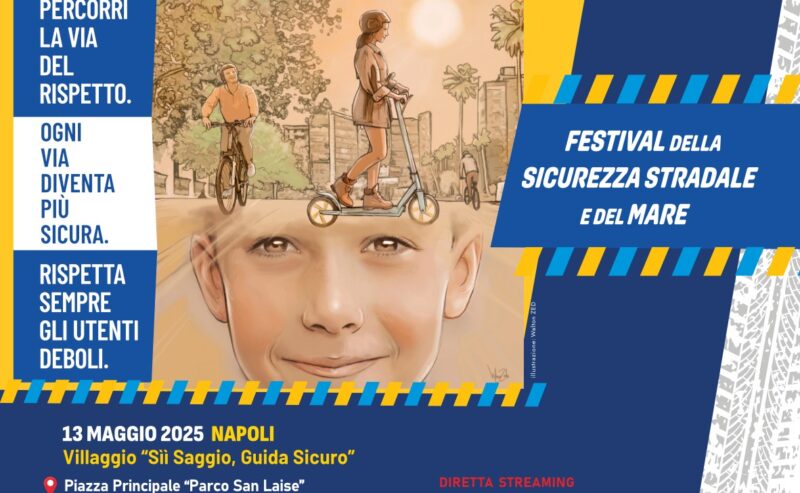 LA FONDAZIONE CAMPANIA WELFARE DIVENTA LABORATORIO per LA SICUREZZA STRADALE E DEL MARE