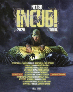 NITRO: al via oggi il suo “INCUBI TOUR”, si parte questa sera dall’Hiroshima Mon Amour di Torino già SOLD OUT.