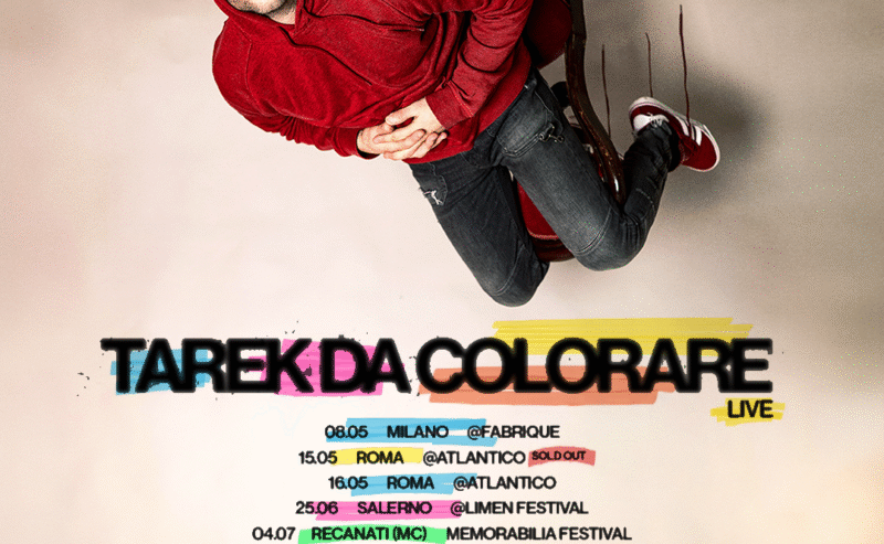 RANCORE: colora i festival di tutta Italia con il tour estivo “TAREK DA COLORARE LIVE”, a pochissimo dal suo ritorno sulla Terra con il nuovo album “Tarek da colorare”, fuori ovunque venerdì 3 aprile.
