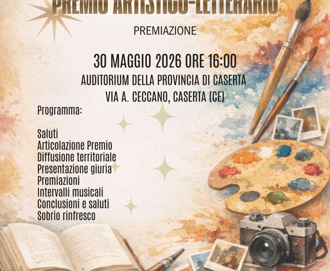 3ª Edizione del Premio Artistico‑Letterario Nazionale, Pro Loco Città di Caserta: al via la cerimonia 2025/2026