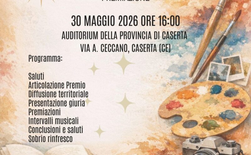 3ª Edizione del Premio Artistico‑Letterario Nazionale, Pro Loco Città di Caserta: al via la cerimonia 2025/2026