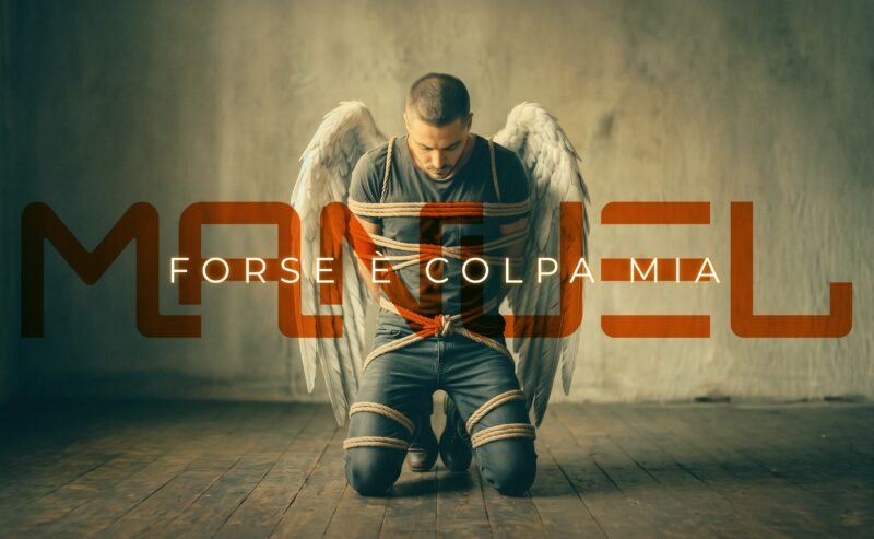 L’inedito “Forse è colpa mia” di Manuel Ciancarelli
