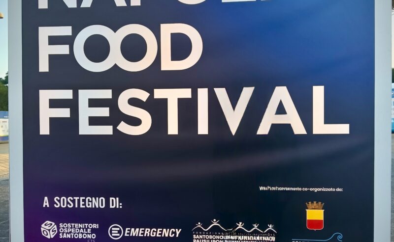 NAPOLI FOOD FESTIVAL: il cibo come linguaggio universale