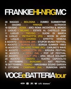 FRANKIE HI-NRG MC AGGIUNGE NUOVI APPUNTAMENTI AL “VOCE e BATTERIA TOUR 2026”