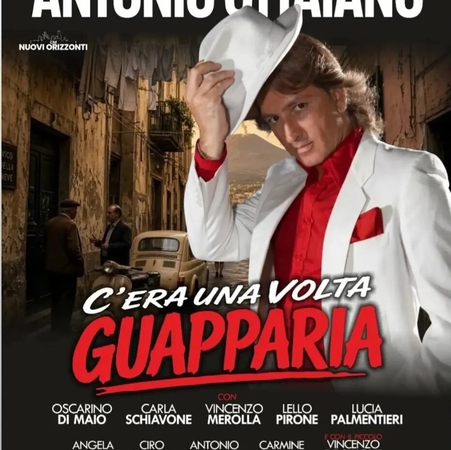 “C’ERA UNA VOLTA…. GUAPPARIA” AL TEATRO TROISI CON ANTONIO OTTAIANO
