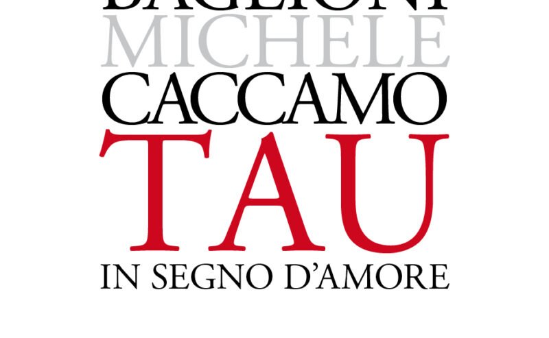Da oggi, martedì 15 settembre, in libreria e negli store digitali TAU. In segno d’amore