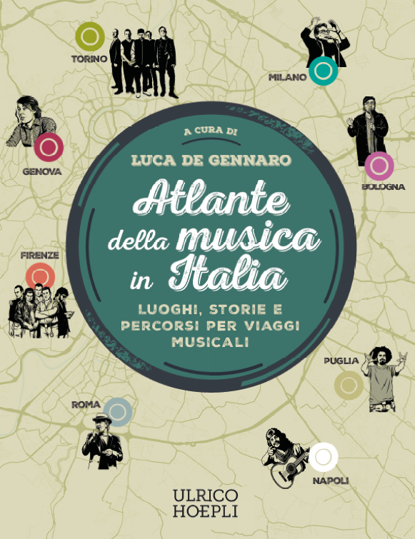 “ATLANTE DELLA MUSICA IN ITALIA.LUOGHI, STORIE E PERCORSI PER VIAGGI MUSICALI”